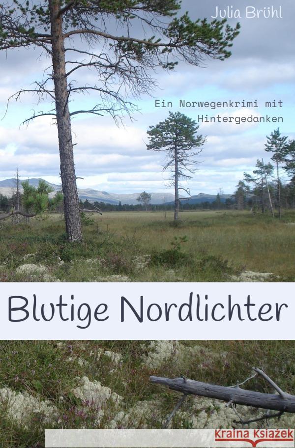 Blutige Nordlichter Brühl, Julia Yovanna Susanne 9783753147918 epubli - książka