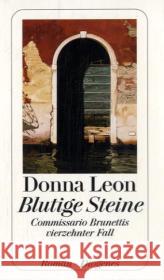 Blutige Steine : Commissario Brunettis vierzehnter Fall Leon, Donna Seibicke, Christa E.   9783257236651 Diogenes - książka