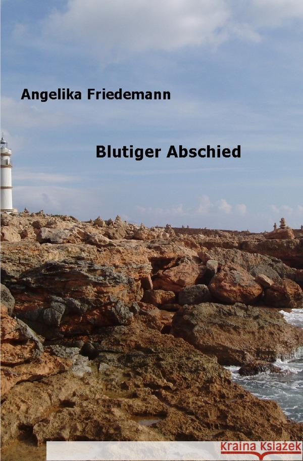 Blutiger Abschied Friedemann, Angelika 9783758421754 epubli - książka