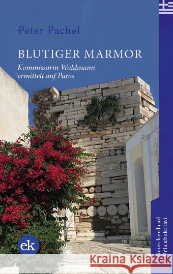 Blutiger Marmor Pachel, Peter 9783948972790 Verlag edition Krimi - książka