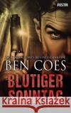 Blutiger Sonntag Coes, Ben 9783986760380 Festa
