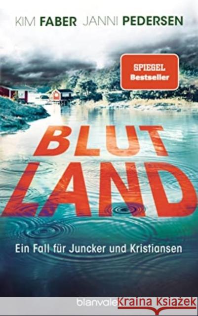 Blutland Faber, Kim, Pedersen, Janni 9783764507312 Blanvalet - książka