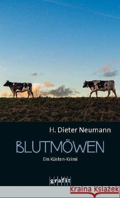 Blutmöwen : Ein Küsten-Krimi Neumann, H. Dieter 9783894255770 Grafit - książka