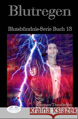 Blutregen: Blutsbündnis-Serie Buch 13 Rk Melton, Amy Blankenship, Martina Hillbrand 9788835410348 Tektime - książka