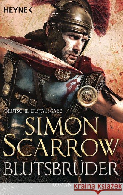 Blutsbrüder : Roman Scarrow, Simon 9783453471382 Heyne - książka