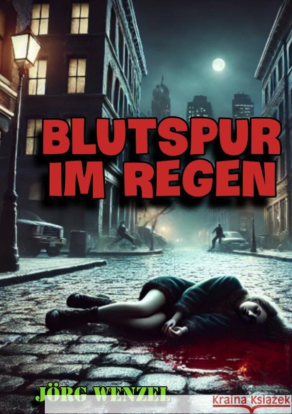 Blutspur im Regen Wenzel, Jörg 9783818764753 epubli - książka