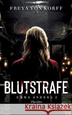 Blutstrafe: Emma Anders II Freya Vo 9783757827632 Bod - Books on Demand - książka