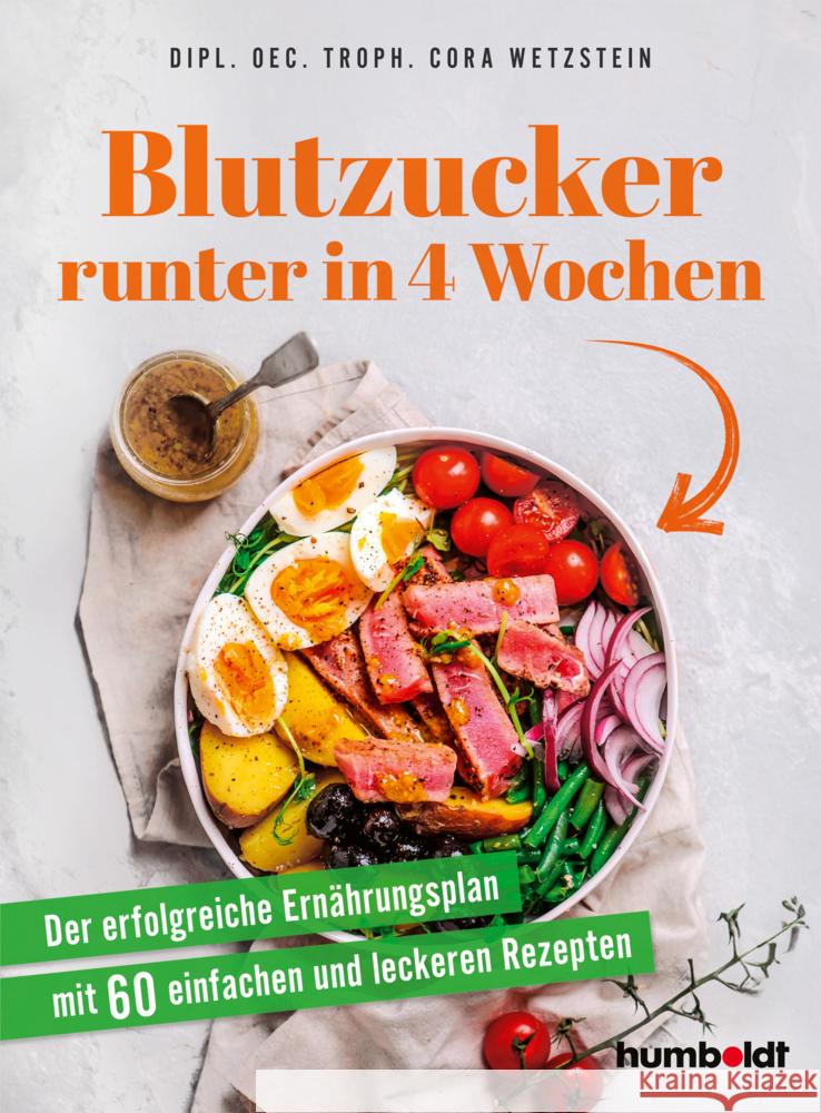 Blutzucker runter in 4 Wochen Wetzstein, Dipl. oec. troph. Cora 9783842631847 Humboldt - książka