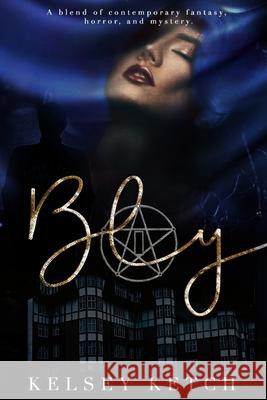 Bly Kelsey Ketch 9798450573373 Independently Published - książka