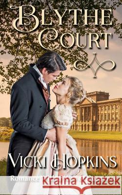 Blythe Court: Romance With a Kiss of Suspense Vicki Hopkins 9781732097186 Vicki Hopkins - książka