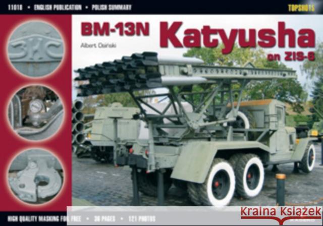 Bm-13n Katyusha: On Zis-6  9788389088949 KAGERO OFICYNA WYDAWNICZA - książka