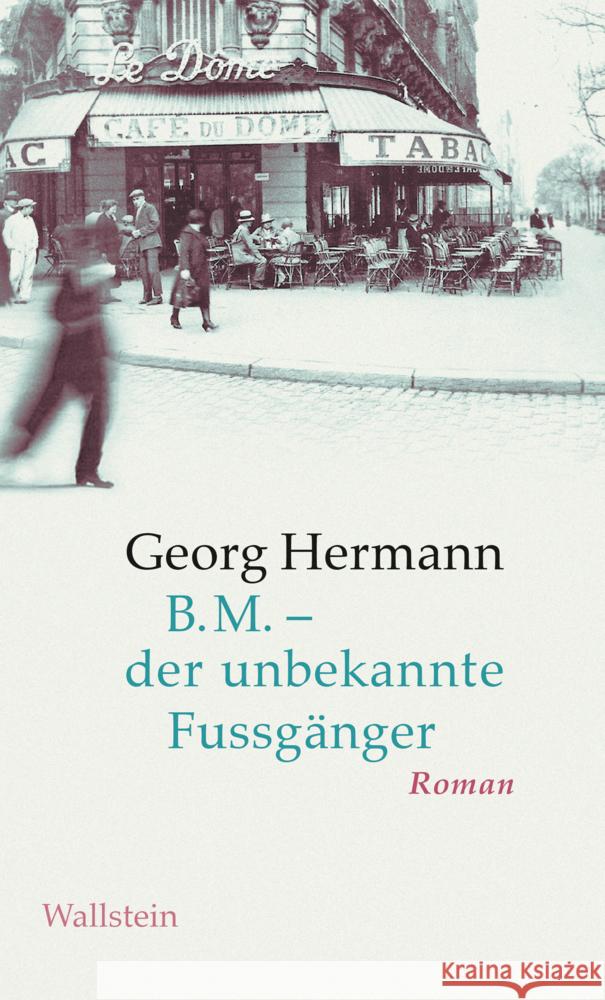 B.M. - der unbekannte Fussgänger Hermann, Georg 9783835335851 Wallstein - książka