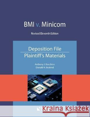 BMI V. Minicom, Deposition File, Plaintiff\'s Materials Anthony J. Bocchino 9781601569875 Wolters Kluwer Law & Business - książka