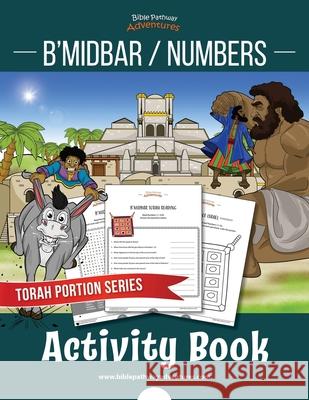 B'midbar / Numbers Activity Book: Torah Portions for Kids Bible Pathway Adventures Pip Reid 9781988585628 Bible Pathway Adventures - książka