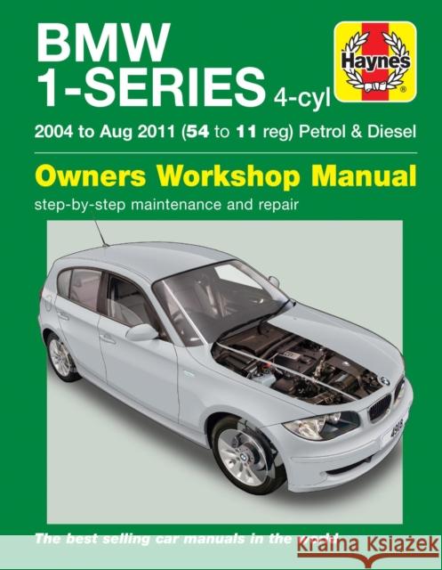 BMW 1-Series 4-cyl Petrol & Diesel (04 - Aug 11) Haynes Repair Manual Haynes Publishing 9780857338723 Haynes Publishing Group - książka