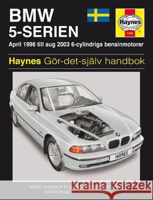 BMW 5–Serien (1996 – 2003) Haynes Repair Manual (svenske utgava) Haynes 9781785213267  - książka