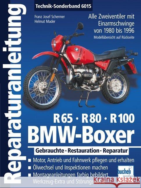 BMW Boxer R65, R80, R100 : Alle Zweiventiler mit Einarmschwinge von 1980 bis 1996. Gebrauchte - Restauration - Reparatur  9783716822197 bucheli - książka