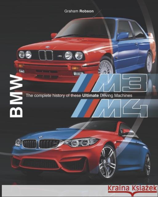 BMW M3 & M4: The Complete History of These Ultimate Driving Machines Graham Robson 9781787115798 Veloce Publishing - książka