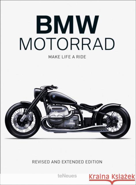BMW Motorrad: Make Life a Ride  9783961712731 teNeues Publishing UK Ltd - książka