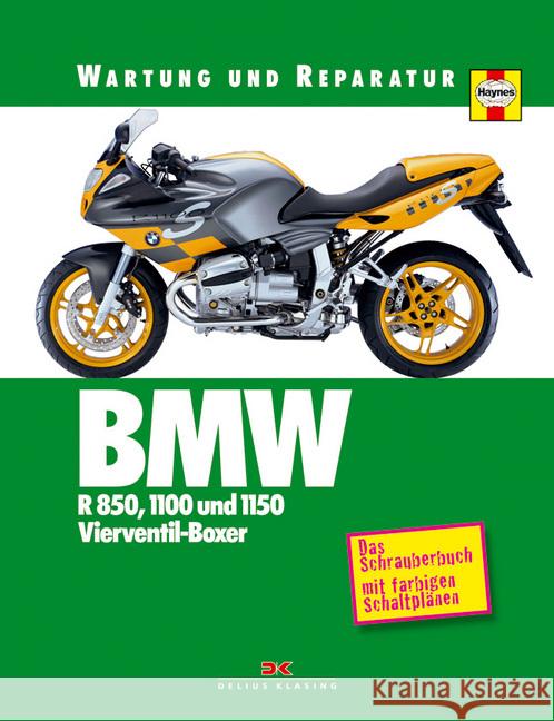 BMW R 850, 1100 und 1150 : Vierventil-Boxer. Das Schrauberbuch mit farbigen Schaltplänen Coombs, Matthew 9783667114662 Delius Klasing - książka