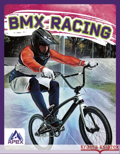BMX Racing Hubert Walker 9781637381861 Apex / Wea Int'l - książka