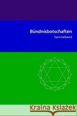 Bündnisbotschaften: Sammelband Blumenthal, Jochen 9781502454638 Createspace - książka