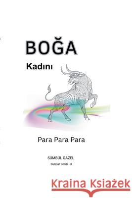 Boğa Kadını S?mb?l Gazel 9786259374505 Sumbul Gazel - książka