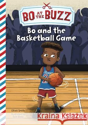 Bo and the Basketball Game Elliott Smith Subi Bosa 9781728476131 Lerner Publications (Tm) - książka