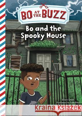 Bo and the Spooky House Elliott Smith Subi Bosa 9781728476155 Lerner Publications (Tm) - książka