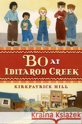 Bo at Iditarod Creek Kirkpatrick Hill LeUyen Pham 9781250079701 Square Fish - książka