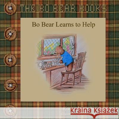 Bo Bear Learns to Help Brian S. Neumann Kamy Lynn Neumann 9781513648484 978-1-5136-4848-4 - książka