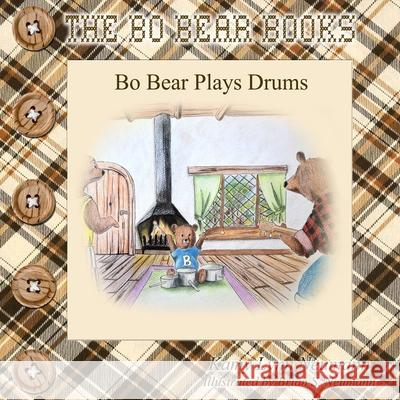 Bo Bear Plays Drums Brian S. Neumann Kamy Lynn Neumann 9781636250717 978-16362571-7 - książka