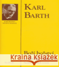 Boží božství a boží lidství Karl Barth 9788073250577 Centrum pro studium demokracie a kultury (CDK - książka