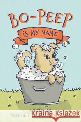 Bo-Peep is My Name Katie Thompson Tami Boyce Valerie L. Holmstro 9781733046701 Bo-Peep Books - książka