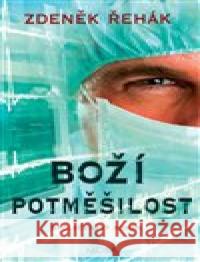 Boží potměšilost Zdeněk Řehák 9788027904853 MOBA - książka