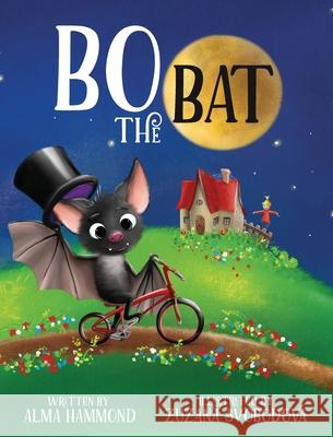 Bo the Bat Alma Hammond Zuzana Svobodova  9781733610995 Sweetbeet Books - książka