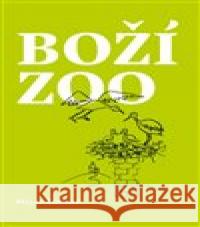 Boží ZOO Václav Žďárský 9788090649071 Královéhradecká diecéze Církve českoslov. hus - książka