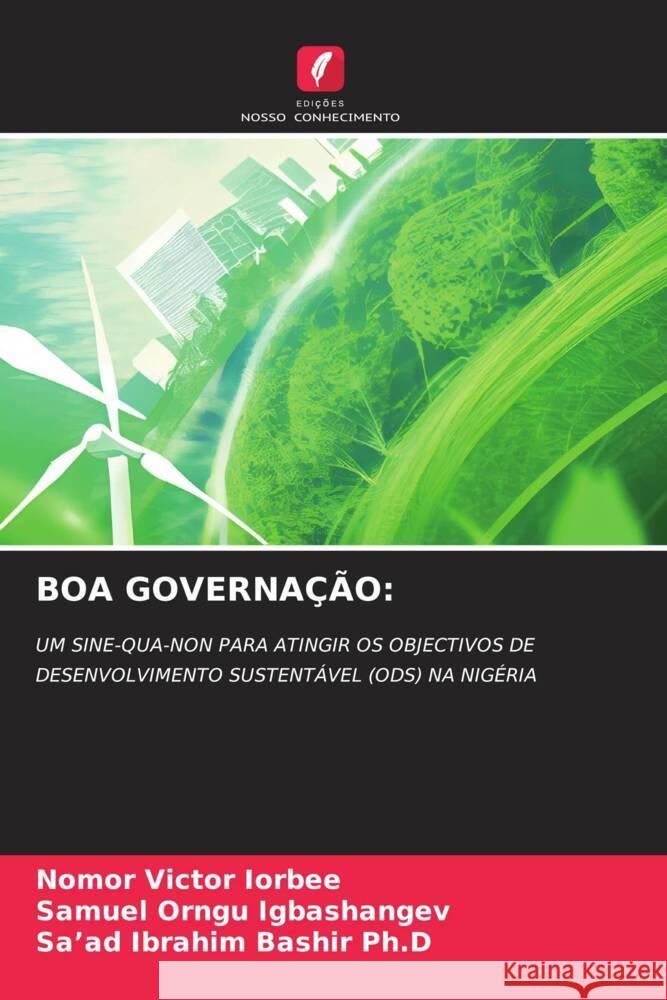 Boa Governa??o Nomor Victor Iorbee Samuel Orngu Igbashangev Sa'ad Ibrahim Bashi 9786208098704 Edicoes Nosso Conhecimento - książka