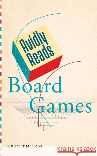 Board Games Thurm, Eric 9781479826957 New York University Press - książka