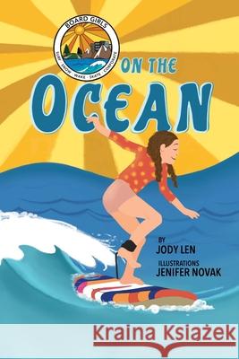 Board Girls on the Ocean Jody Len 9781953978080 Fully Inspired Publishing - książka