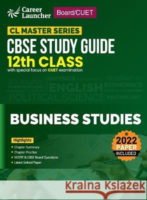 Board plus CUET 2023 CL Master Series - CBSE Study Guide - Class 12 - Business Studies G K Publications (P) Ltd 9789395101424 CL Educate Limited - książka