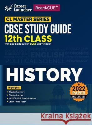 Board plus CUET 2023 CL Master Series - CBSE Study Guide - Class 12 - History G K Publications (P) Ltd 9789395101448 CL Educate Limited - książka
