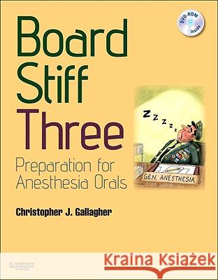 Board Stiff: Preparation for Anesthesia Orals: Expert Consult - Online and Print Gallagher, Christopher J. 9780702030925 Butterworth-Heinemann - książka