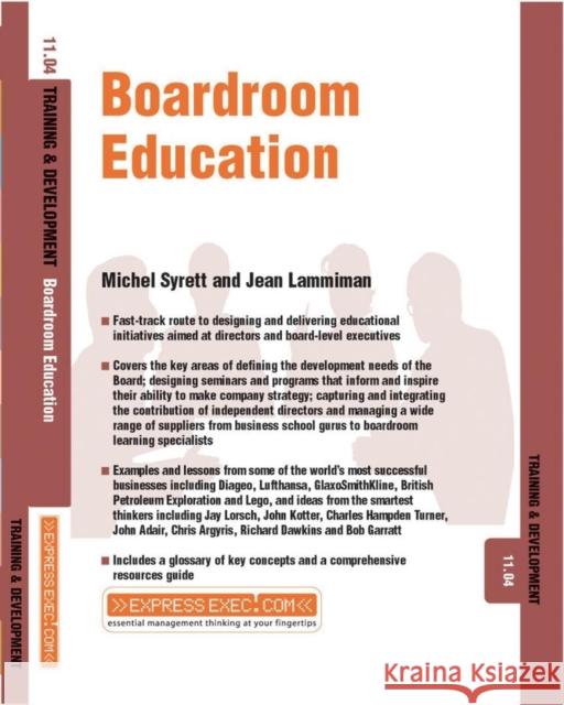 Boardroom Education : Training and Development 11.4 Michel Syrett 9781841124452 JOHN WILEY AND SONS LTD - książka