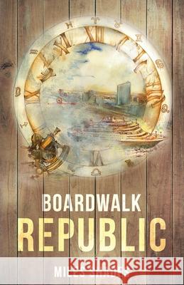 Boardwalk Republic Miles Shades 9781637303412 New Degree Press - książka