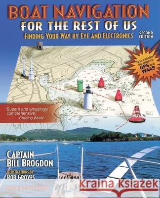 Boat Navigation for the Rest of Us: Finding Your Way by Eye and Electronics Brogdon, Bill 9780071372268  - książka