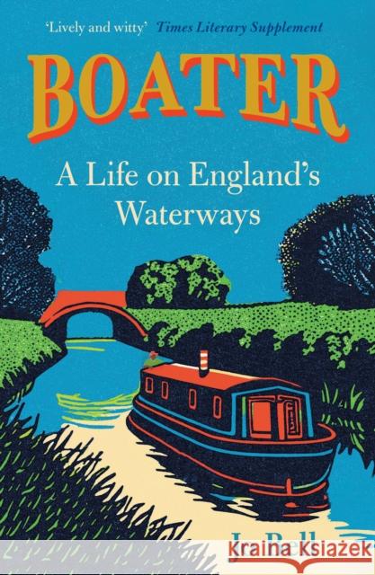 Boater: A Life on England's Waterways Jo Bell 9780008716325 HarperCollins Publishers - książka