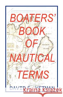 Boater's Book of Nautical Terms Yetman, David S. 9781892216113 Bristol Fashion Publications - książka