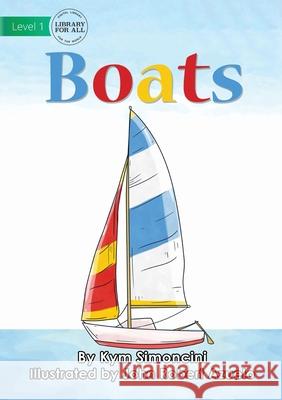 Boats Kym Simoncini, John Robert Azuelo 9781922721235 Library for All - książka