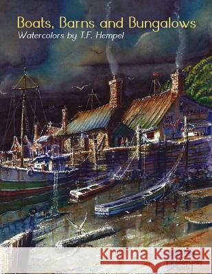Boats, Barns & Bungalows T. F. Hempel 9780914303138 Glendower Media - książka